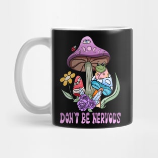 Don't Be Nervous - Frog Themed Tee for a Confident You Mug